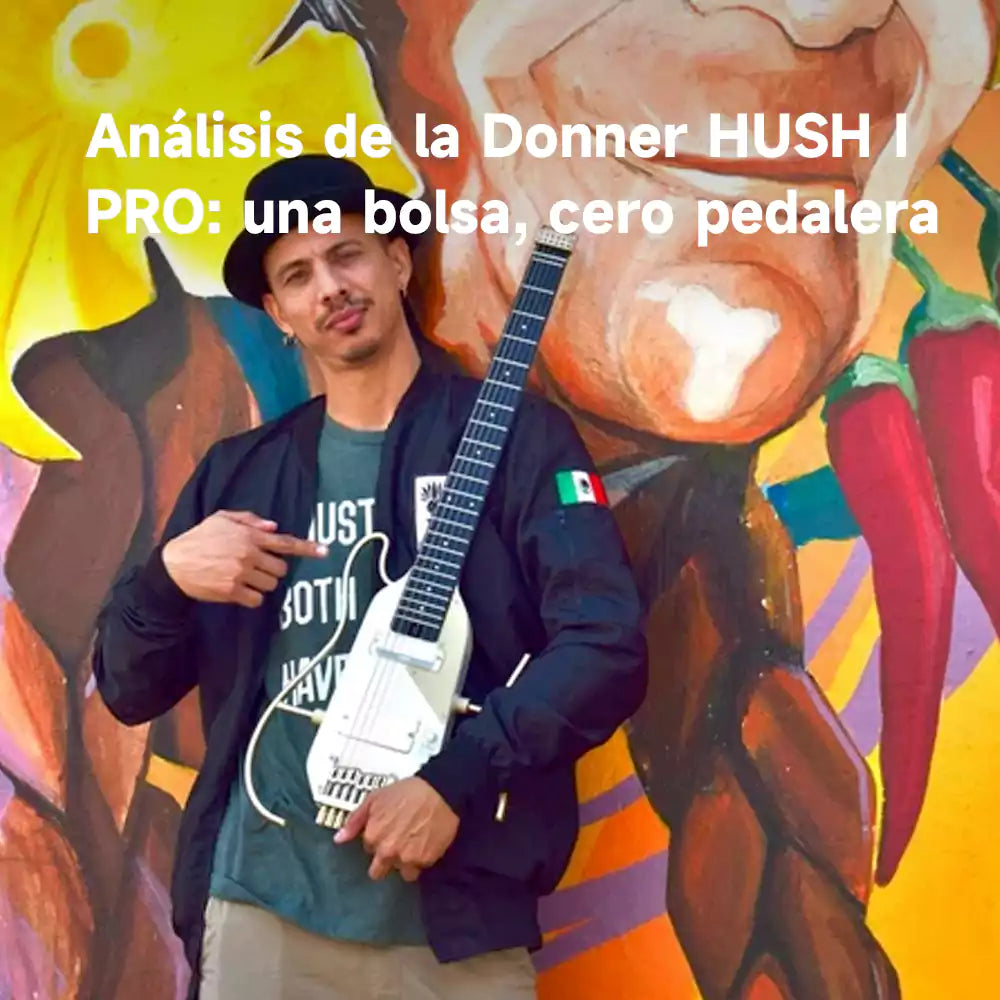 Análisis de la Donner HUSH I PRO: una bolsa, cero pedalera