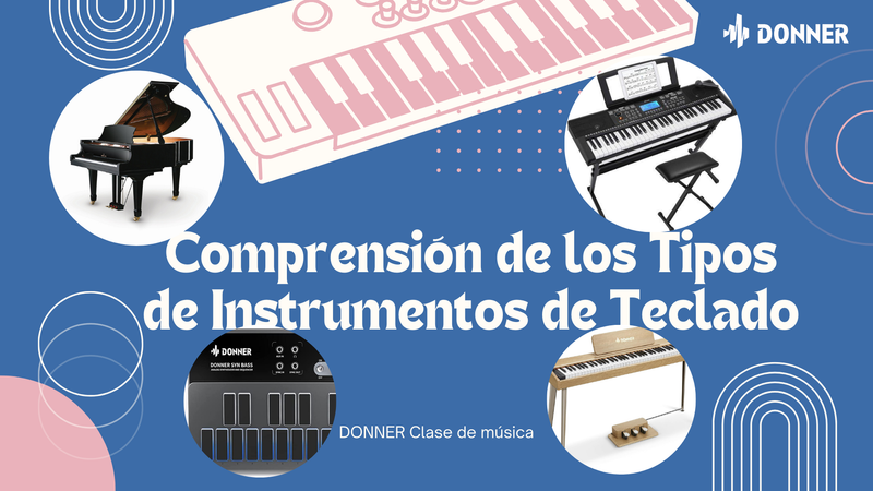 Comprensión de los Tipos de Instrumentos de Teclado